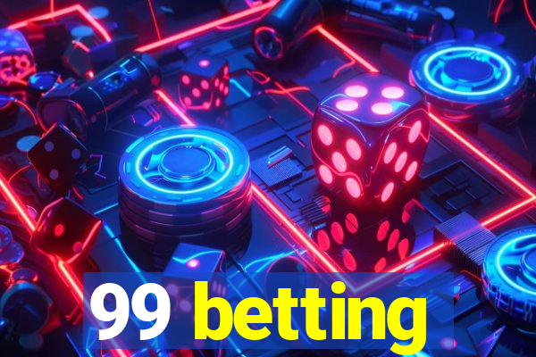 99 betting